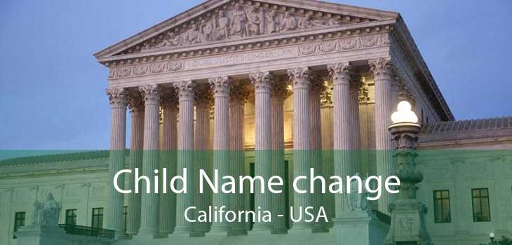 Child Name change California - USA