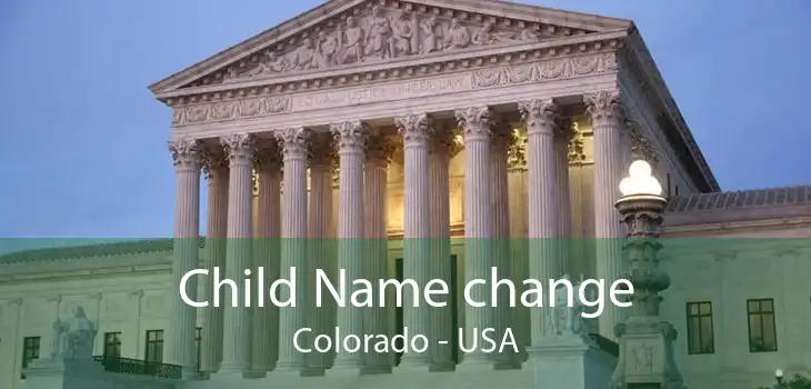 Child Name change Colorado - USA