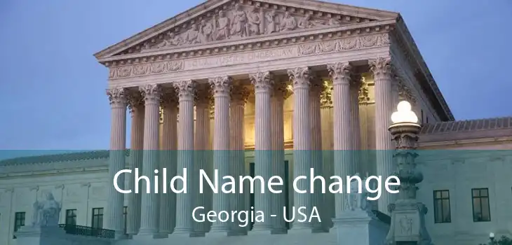 Child Name change Georgia - USA