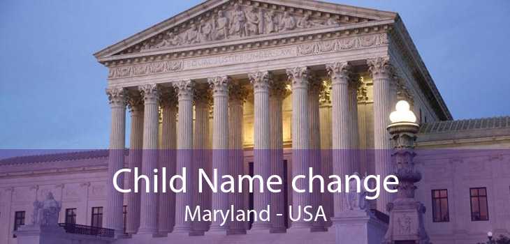 Child Name change Maryland - USA