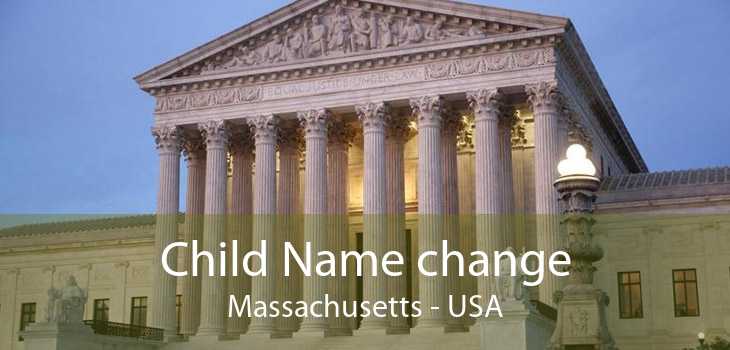 Child Name change Massachusetts - USA