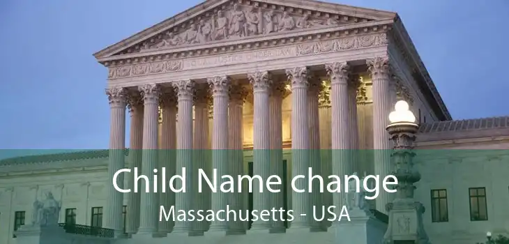 Child Name change Massachusetts - USA