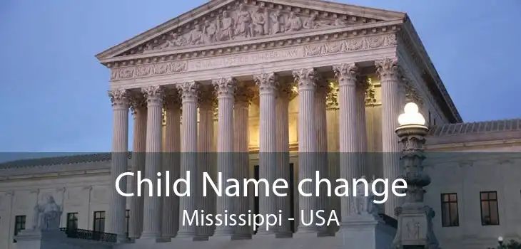 Child Name change Mississippi - USA