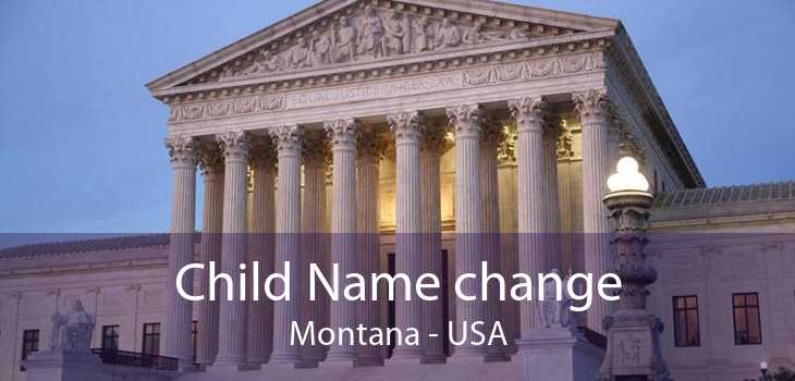 Child Name change Montana - USA