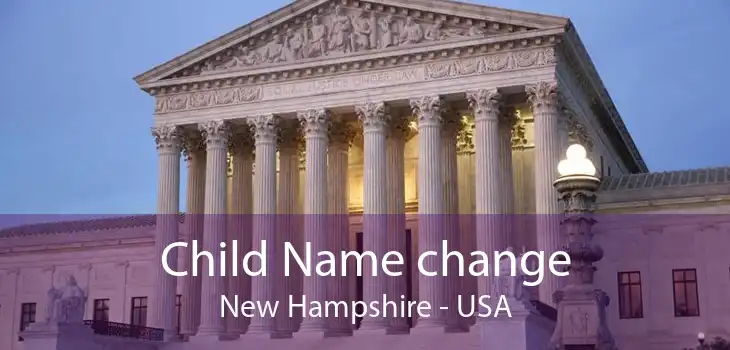 Child Name change New Hampshire - USA