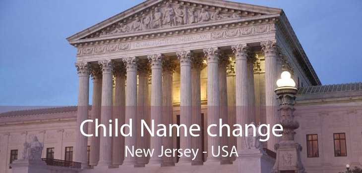 Child Name change New Jersey - USA