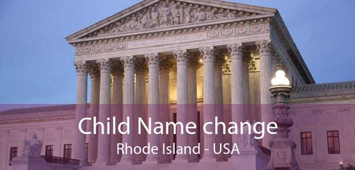 Child Name change Rhode Island - USA