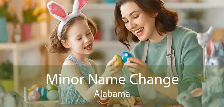 Minor Name Change Alabama